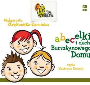 Abecelki i duch Bursztynowego domu - audiobook Abecelki i duch Bursztynowego domu - audiobook
