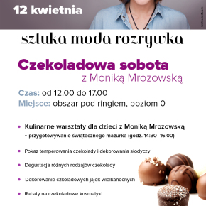 Kraków, Dzień Czekolady, czyli słodka sobota w Galerii Bronowice