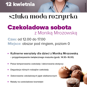 Kraków, Dzień Czekolady, czyli słodka sobota w Galerii Bronowice Kraków, Dzień Czekolady, czyli słodka sobota w Galerii Bronowice