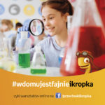 Warsztaty on-line dla dzieci #wdomujestfajnieikropka